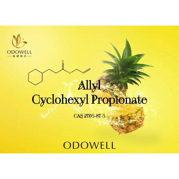 Allyl Cyclohexyl Propionate – Pineapple Ester ຂອງ ODOWELL ເພື່ອຄວາມສົດຊື່ນ, ກິ່ນຫອມຕິດທົນນານ