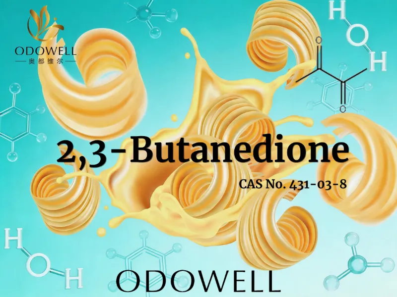ODOWELL ແນະນໍາ 2,3-Butanedionel ສໍາລັບການນໍາໃຊ້ລົດຊາດຂອງ Buttery ທີ່ອຸດົມສົມບູນ